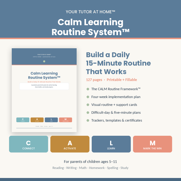 Calm Learning Routine System printable daily learning routine for kids ages 5-11-Daily learning routine for kids — Calm Learning Routine System cover with the 15-minute CALM framework Calm Learning Routine System printable daily 15-minute routine planner Calm Learning Routine System pages for building an after school routine Calm Starter System home learning system pages, routines and phonics workbook Calm Starter System home learning kit pages, routines and phonics workbook